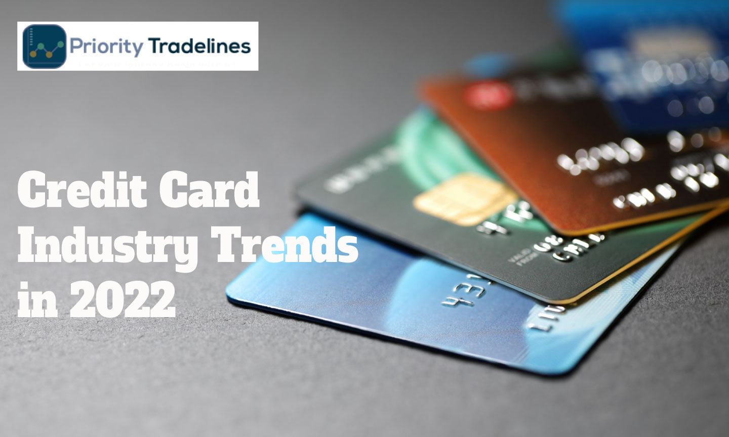 Credit Card Industry Trends and Analysis 2022