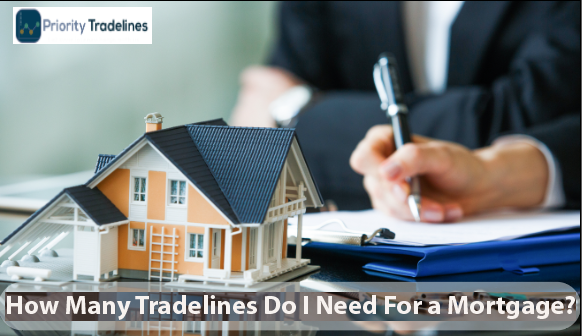 How Many Tradelines Do I Need For a Mortgage?