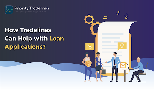 How Tradelines Can Help with Loan Applications?