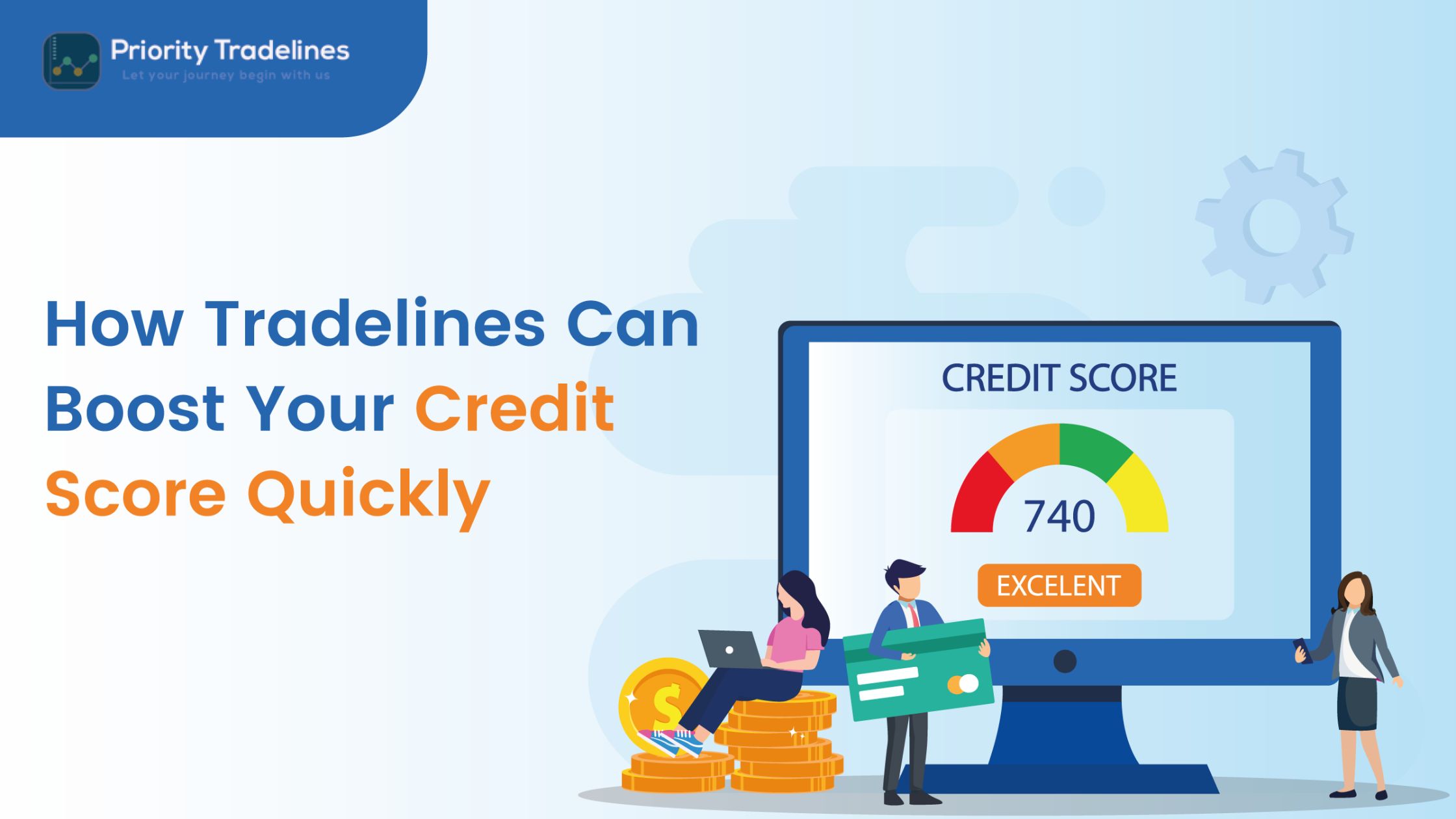 How Tradelines Can Boost Your Credit Score Quickly?