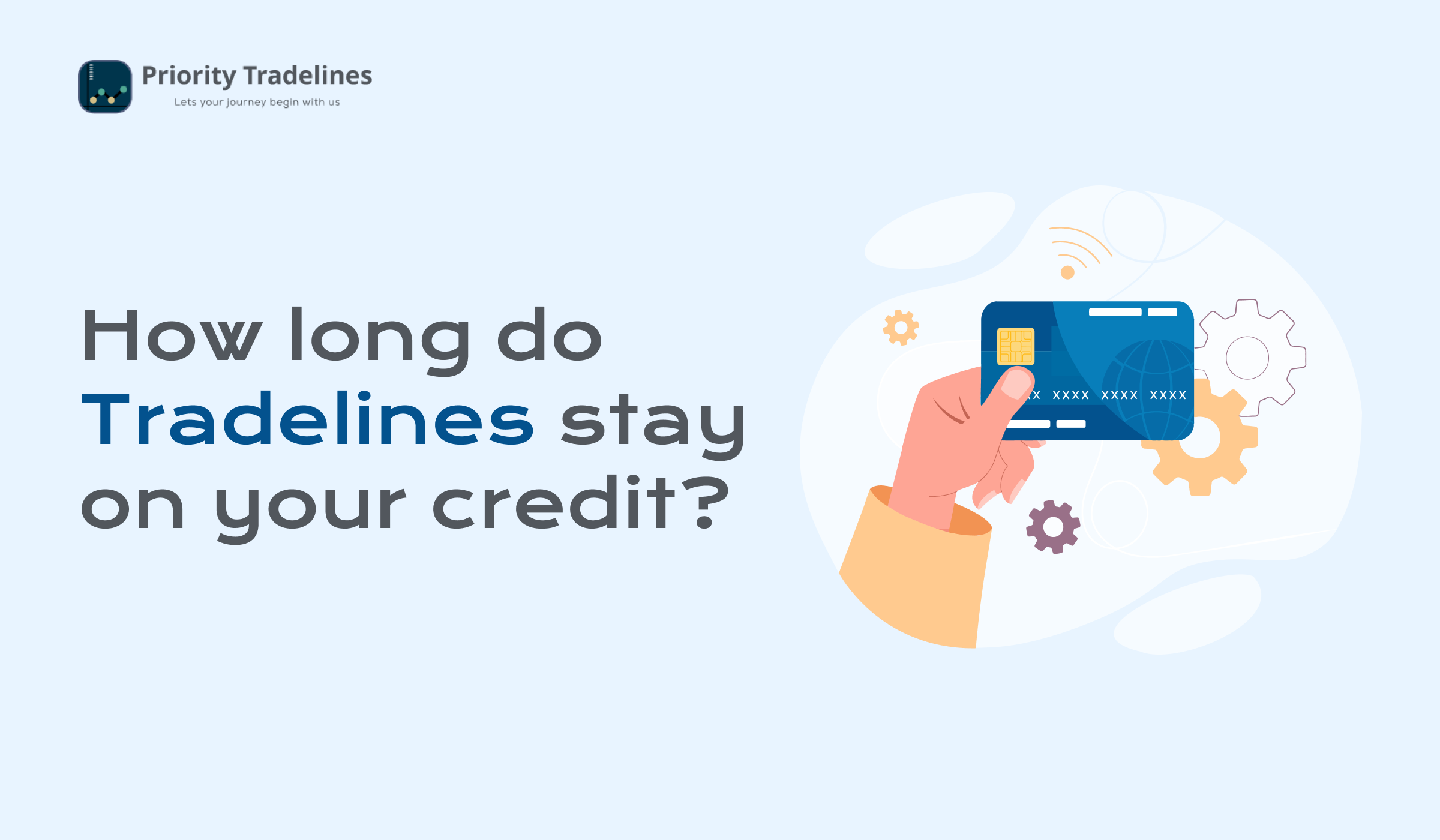 How long do tradelines stay on your credit?
