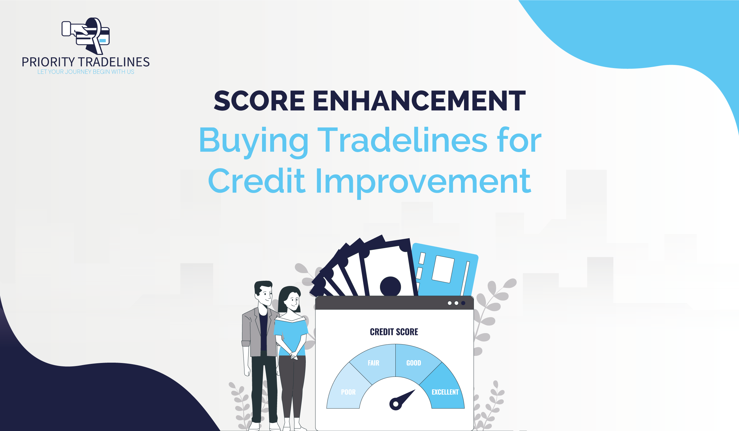 Score Enhancement- Buying Tradelines for Credit Improvement