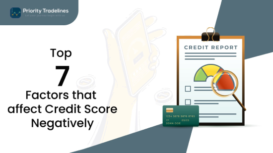 Top 7 Factors that affect Credit Score Negatively