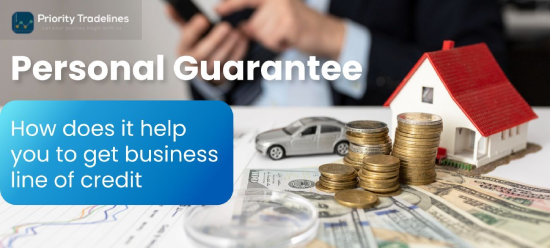 Personal Guarantee | How does it help you to get business line of credit