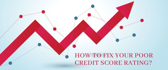 How to Fix Your Poor Credit Score Rating?